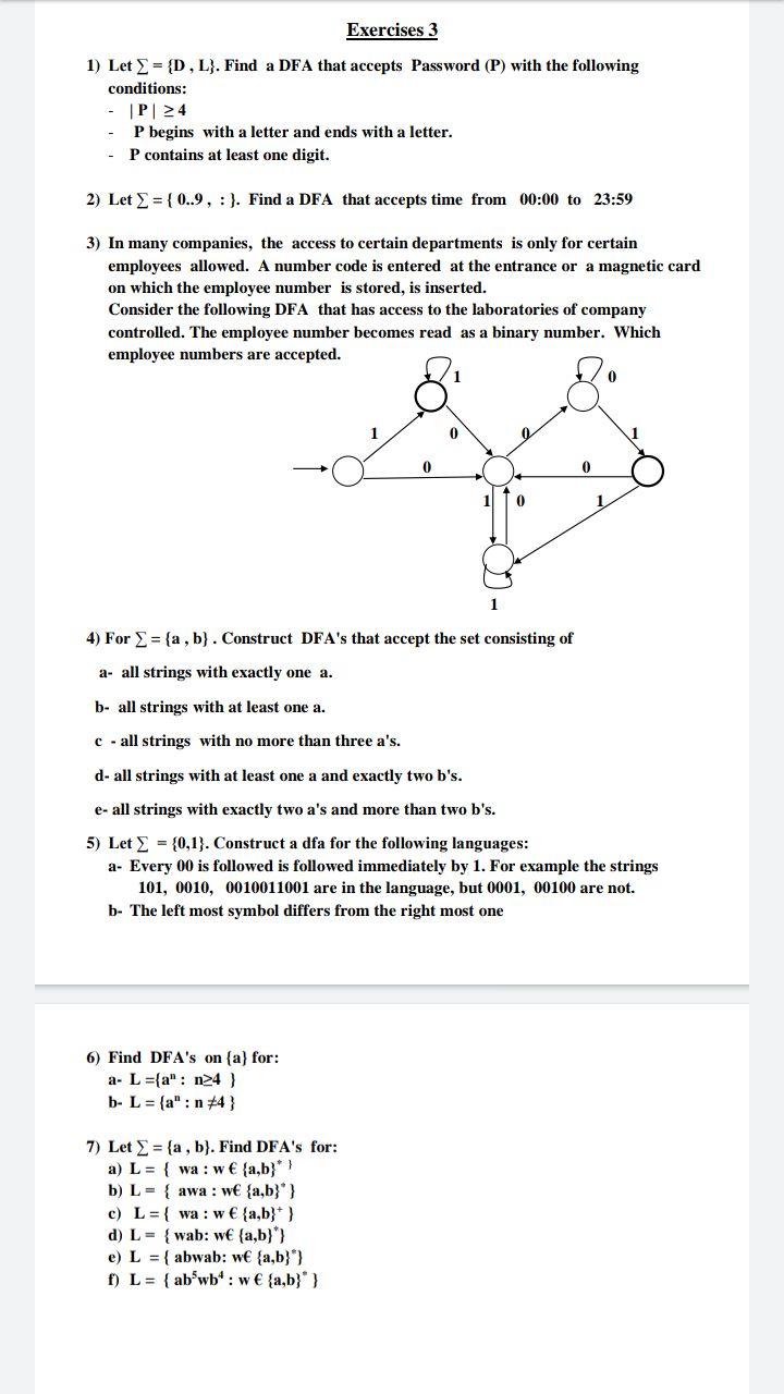  Exercises 3 1) Let = {D, L}. Find a DFA that