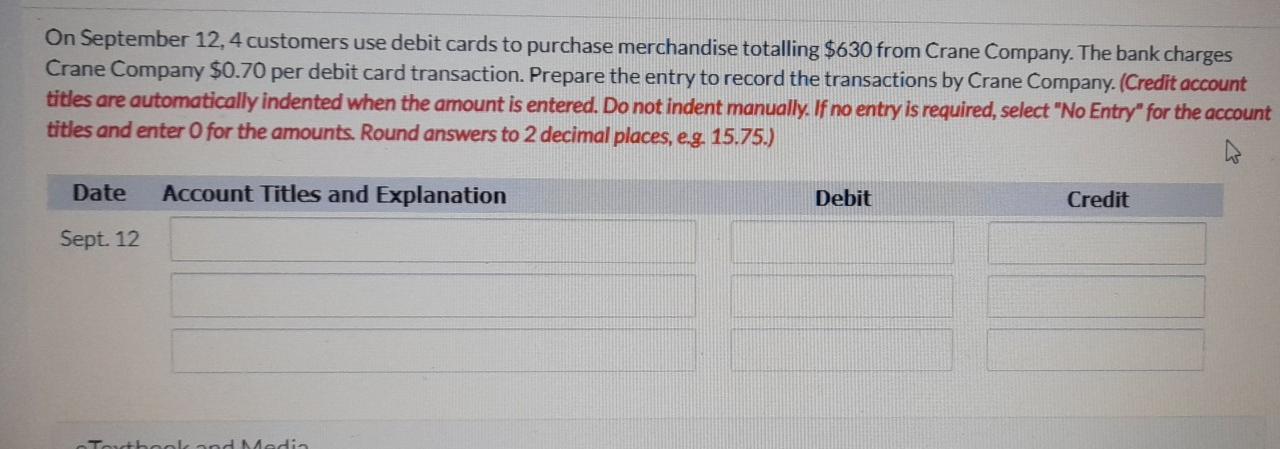  explain process On September 12,4 customers use debit cards to purchase