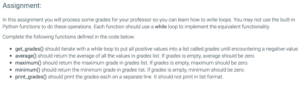  Assignment In this assignment you will process some grades for your