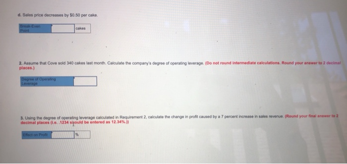 of Operating Leverage [LO 6-4, 6-5] Cove's Cakes is a local bakery.