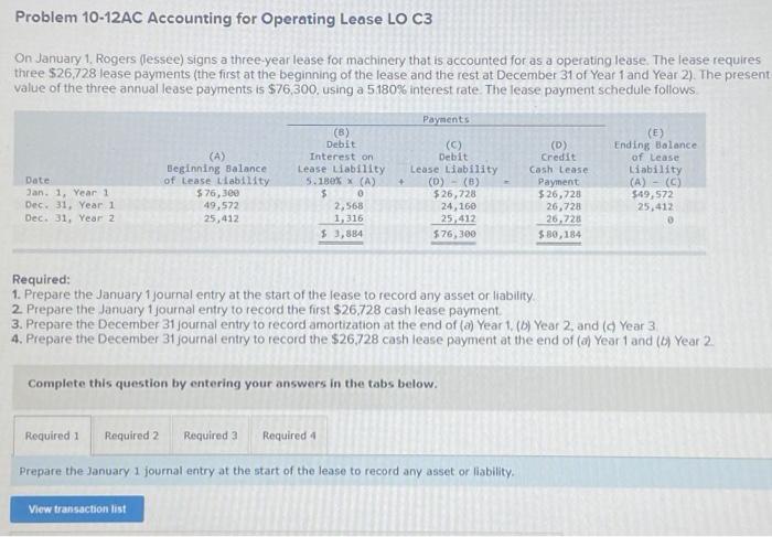  Problem 10-12AC Accounting for Operating Lease LO C3 On January 1,