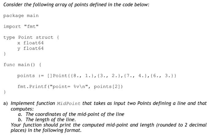 Please use the Go programming language Consider the following array of points