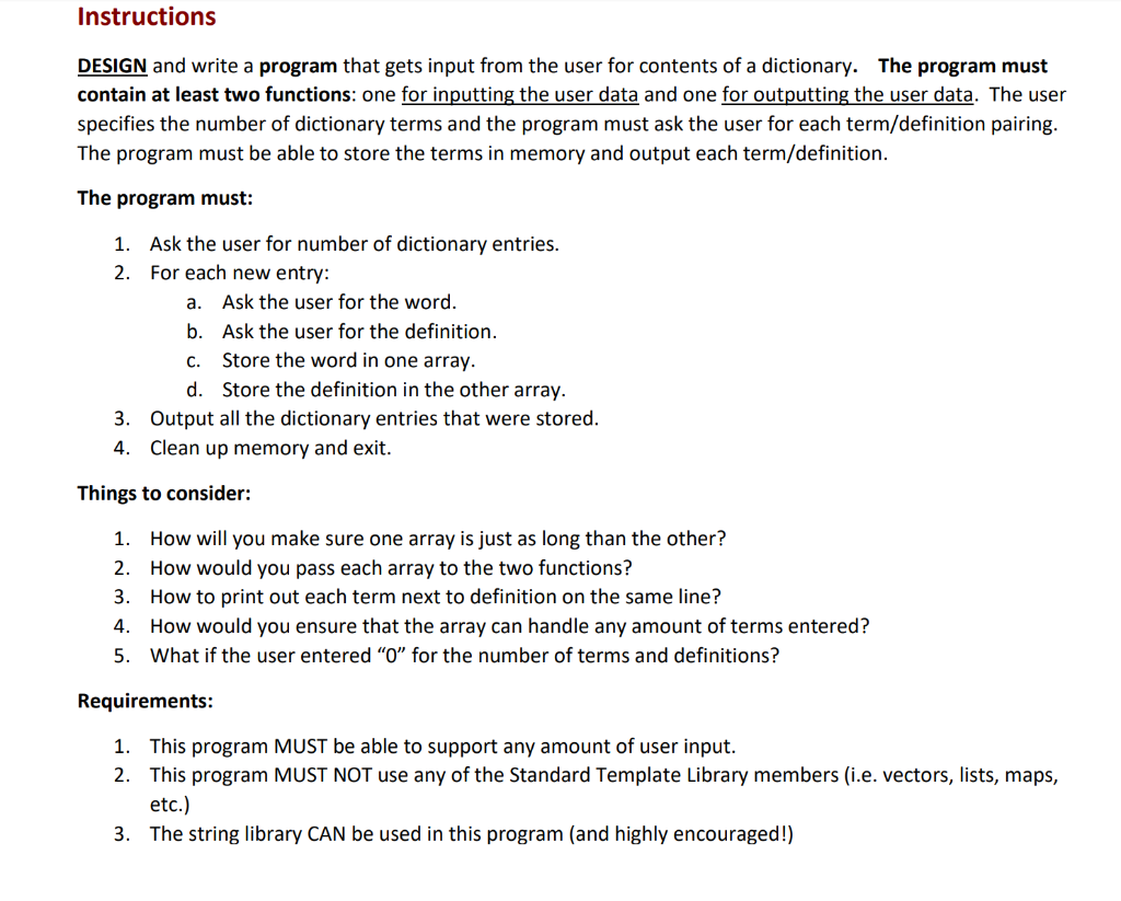 This is in C++. Instructions DESIGN and write a program that gets