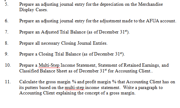 been given to you by Accounting Client, a corporation that sells golf