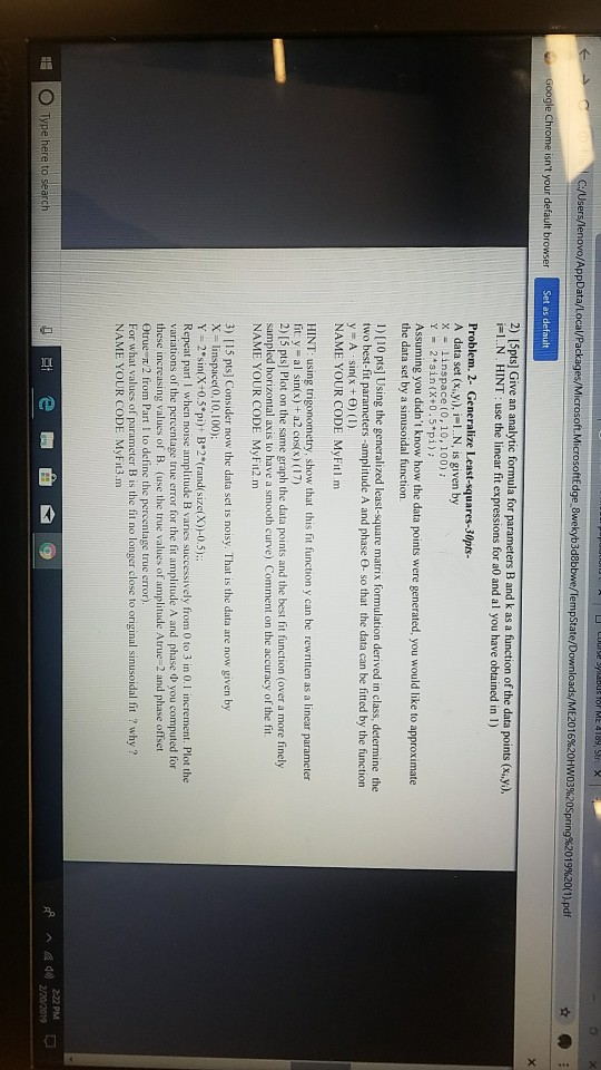 USE MATLAB PLEASE. Microsoft. MicrosoftEdge 8 wekyb3d8bbwe/TempState/Downloads/ME201 6%20H 03%20S e Chrome
