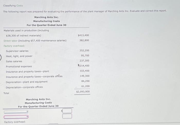 please all boxes Classifying Costs The following report was prepared for evaluating