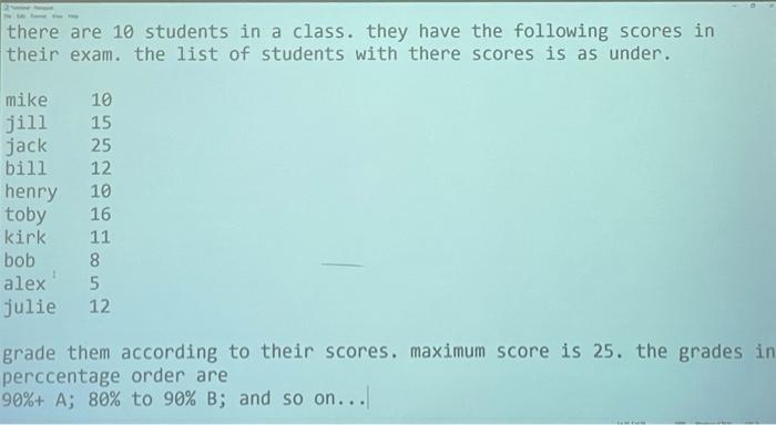 in python 3 code the following problem: there are 10 students in