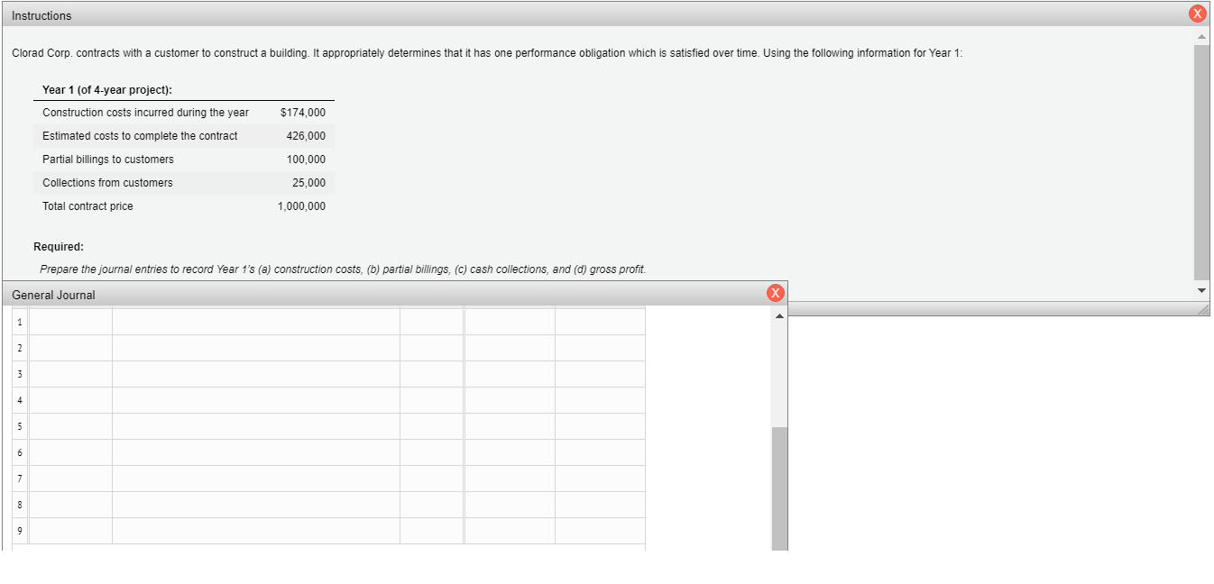 Instructions Clorad Corp. contracts with a customer to construct a building.