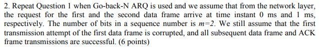 2 not question 1 Note: normally the timer value of an ARQ