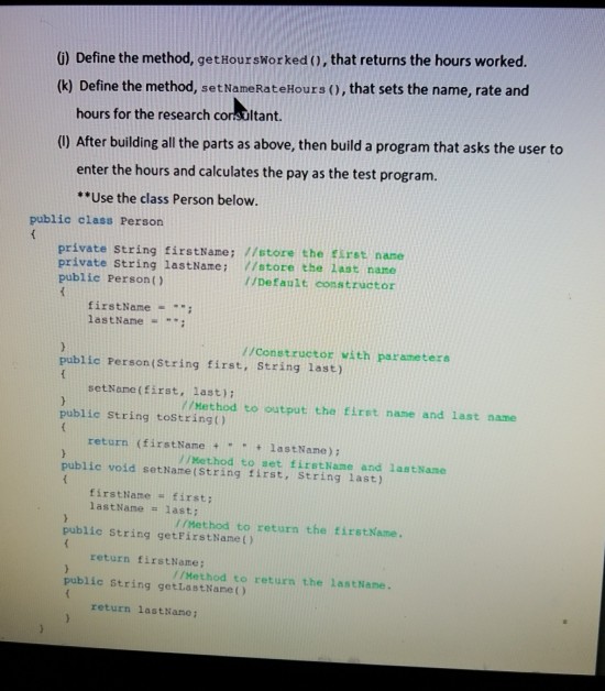Needs to be in Java! 1. With the class Person, you areto