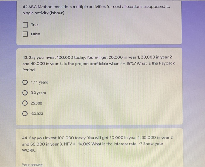  42 ABC Method considers multiple activities for cost allocations as opposed