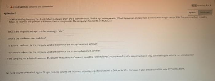  Chek Submit to complete this asement nota Question 2 3 point