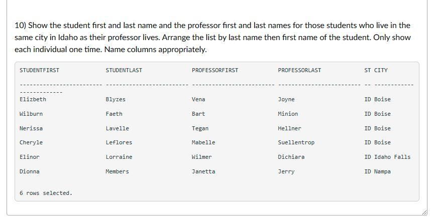 I need this to be done in SQL. I have been trying