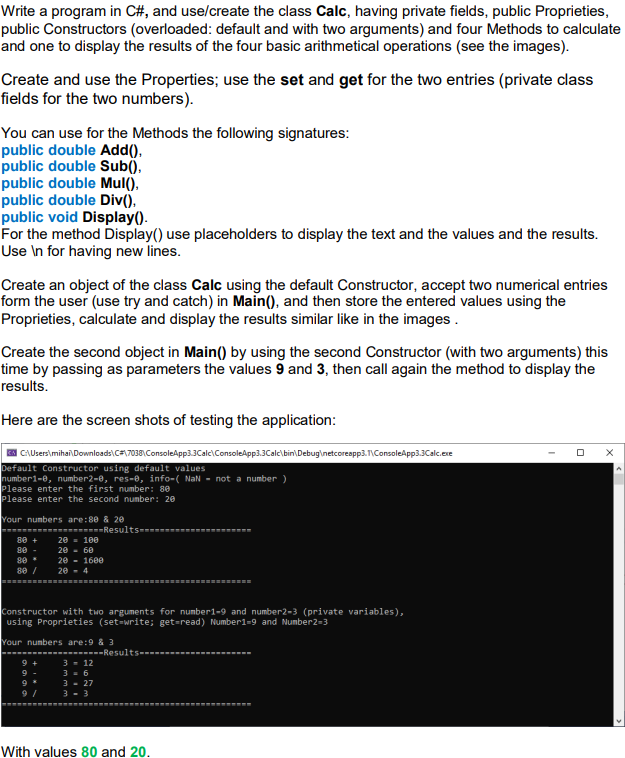 Write a program in C\#, and use/create the class Calc, having