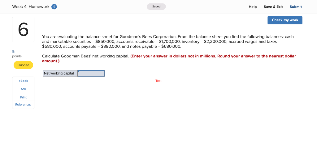 Week 4: Homework A Saved Help Save & Exit Submit Check