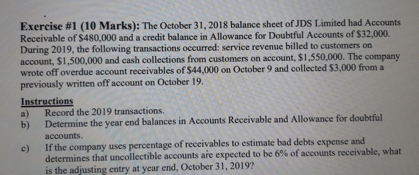 Exercise #1 (10 Marks): The October 31, 2018 balance sheet of