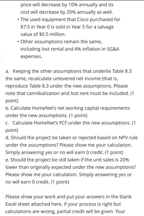  price will decrease by 10% annually and its cost will decrease