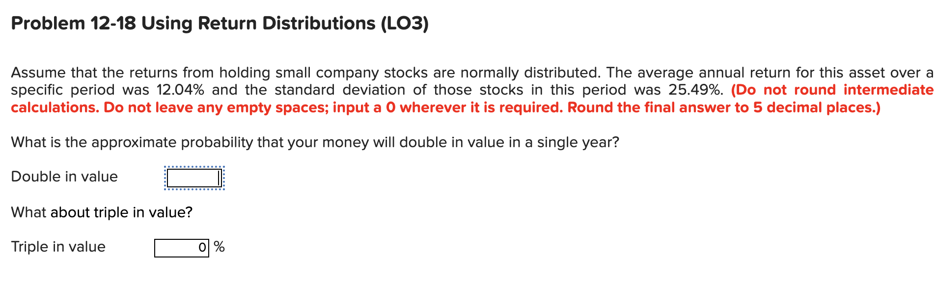  Problem 12-18 Using Return Distributions (LO3) Assume that the returns from