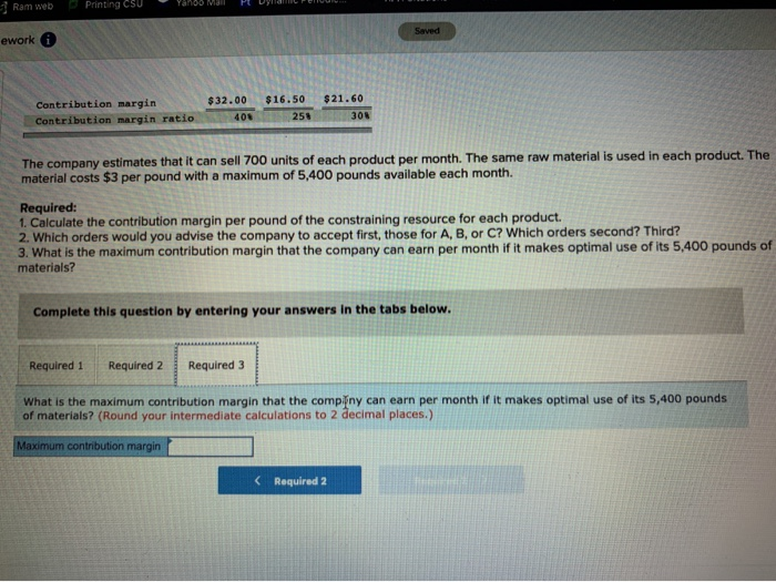 Direct materials Other variable expenses Total variable experises Contribution margin Contribution margin