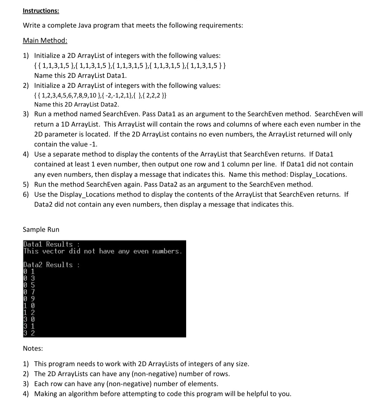  Instructions: Write a complete Java program that meets the following requirements:
