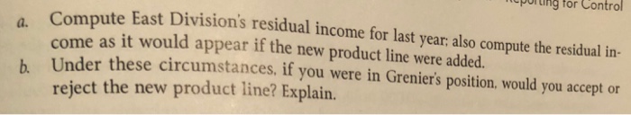 Return on Investment and Residual Income ILO3, LO4 Faced with headquarters desire