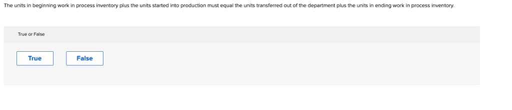 in process account is debited with the cost of the materials True