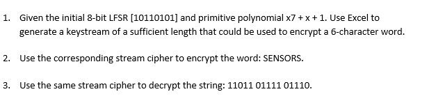  1. Given the initial 8-bit LFSR [10110101] and primitive polynomial x7