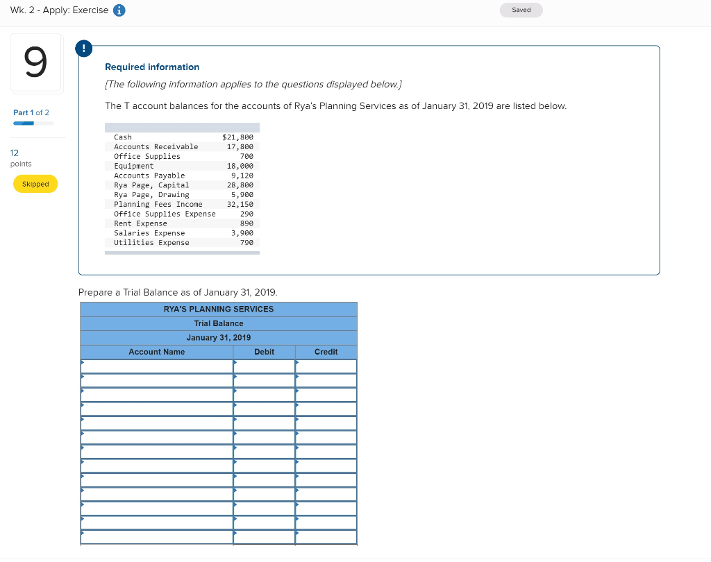 Wk. 2- Apply: Exercise i Saved Required information The following information