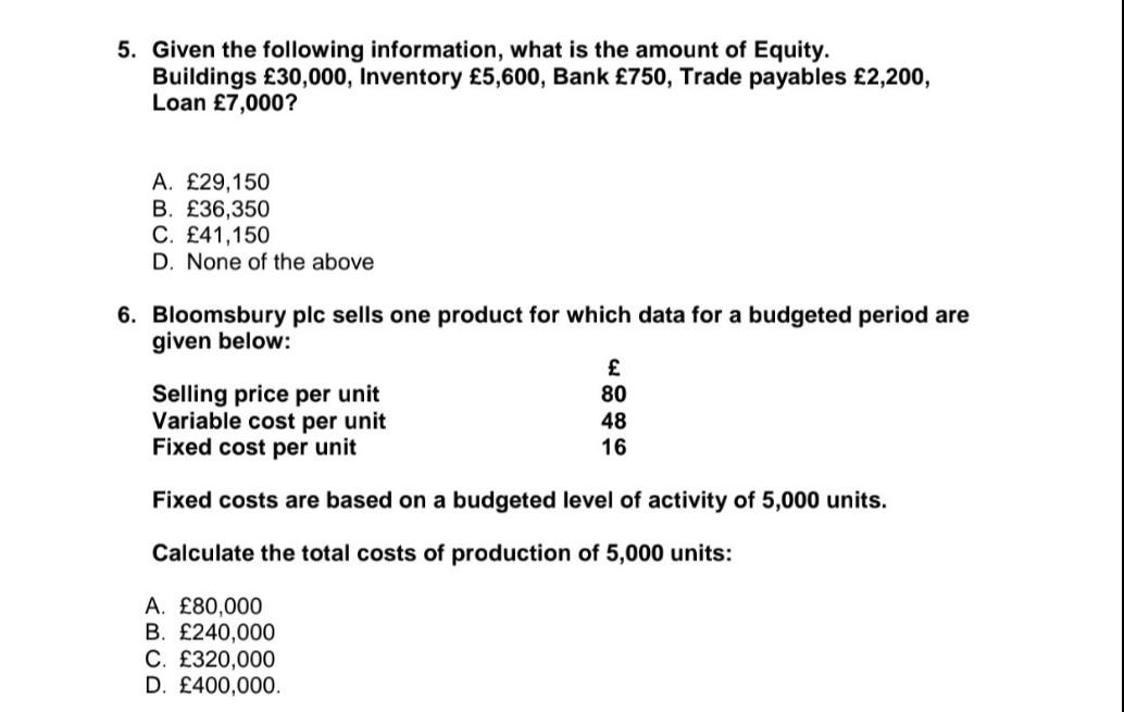 please do it in 10 minutes will upvote 5. Given the