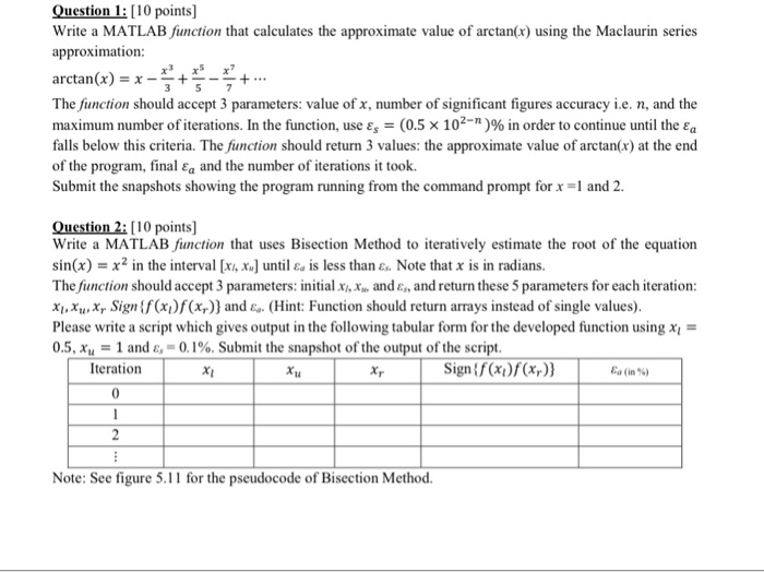  Question 1: [10 points Write a MATLAB function that calculates the