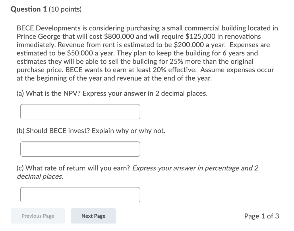  BECE Developments is considering purchasing a small commercial building located in