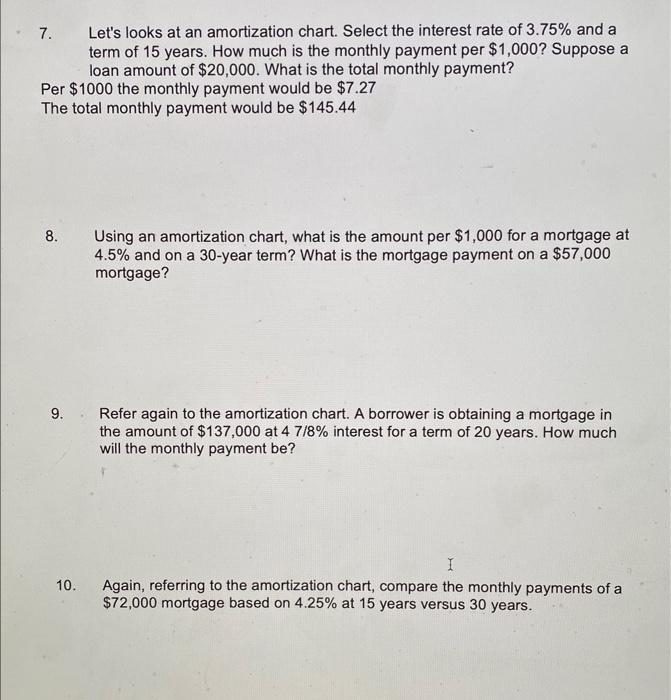 7-10 please 7. Let's looks at an amortization chart. Select the interest