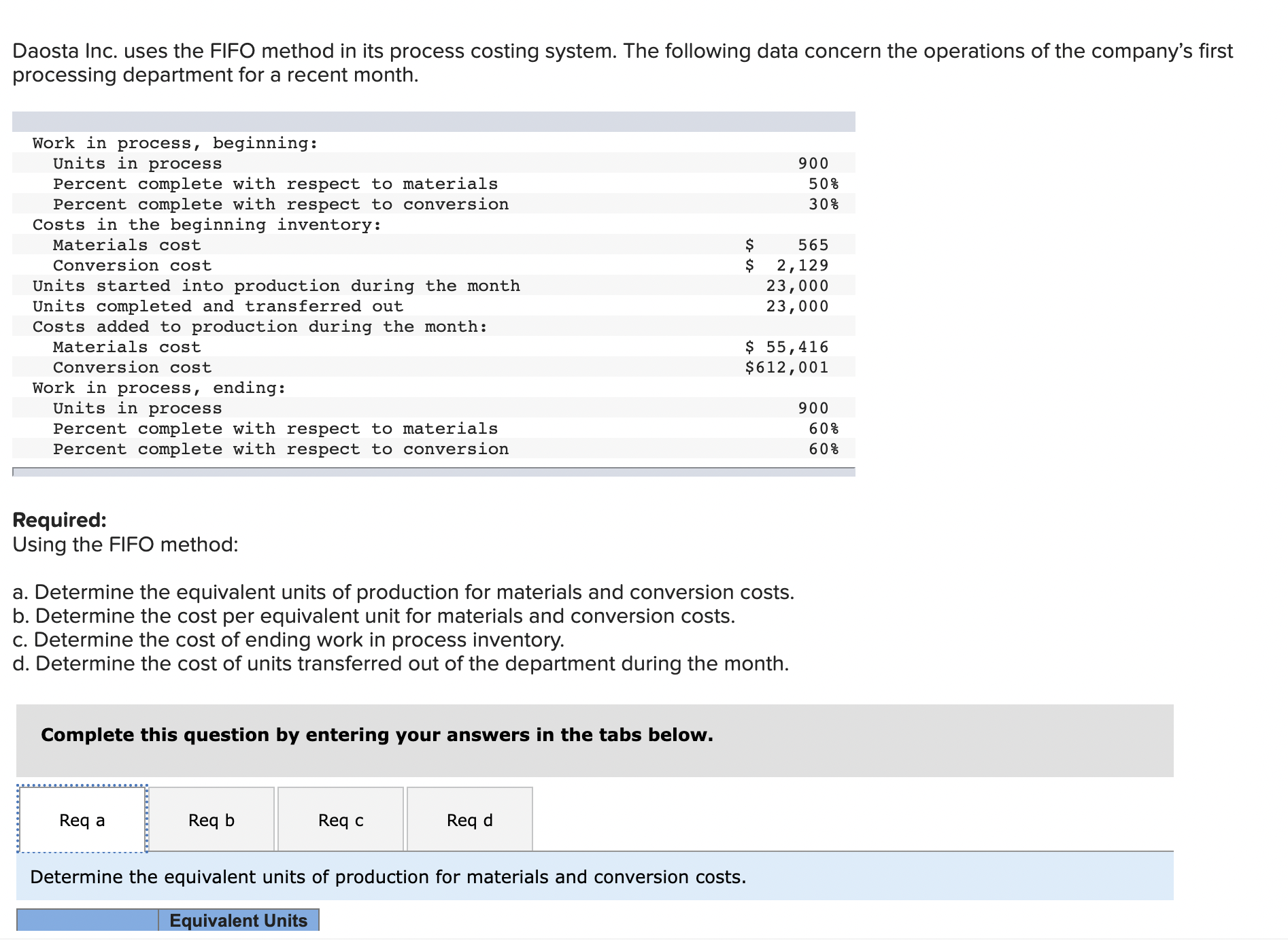 Daosta Inc. uses the FIFO method in its process costing system.