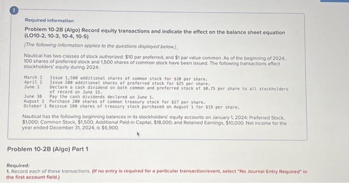  Required information Problem 10-2B (Algo) Record equity transactions and indicate the