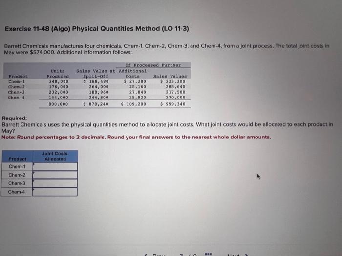  Exercise 11-48 (Algo) Physical Quantities Method (LO 11-3) Barrett Chemicals manufactures