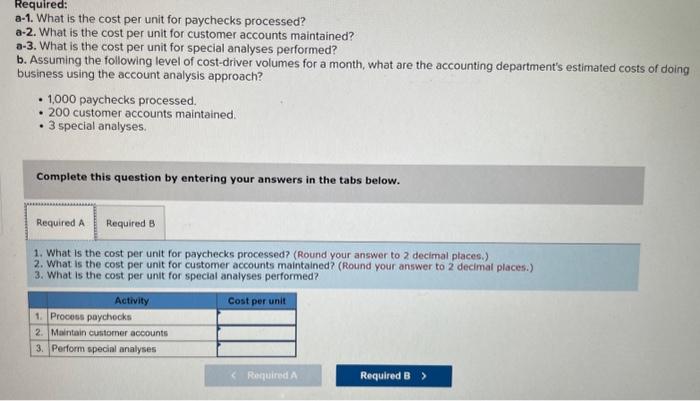 What is the cost per unit for customer accounts maintained? a-3. What