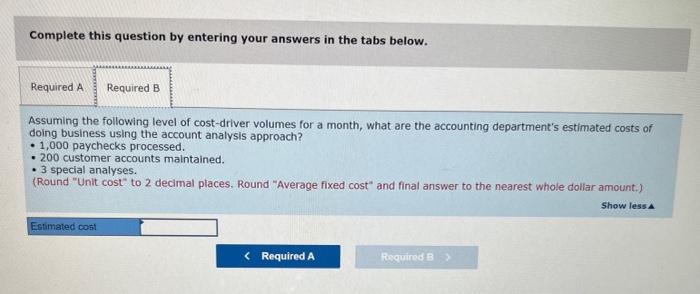 is the cost per unit for special analyses performed? b. Assuming the