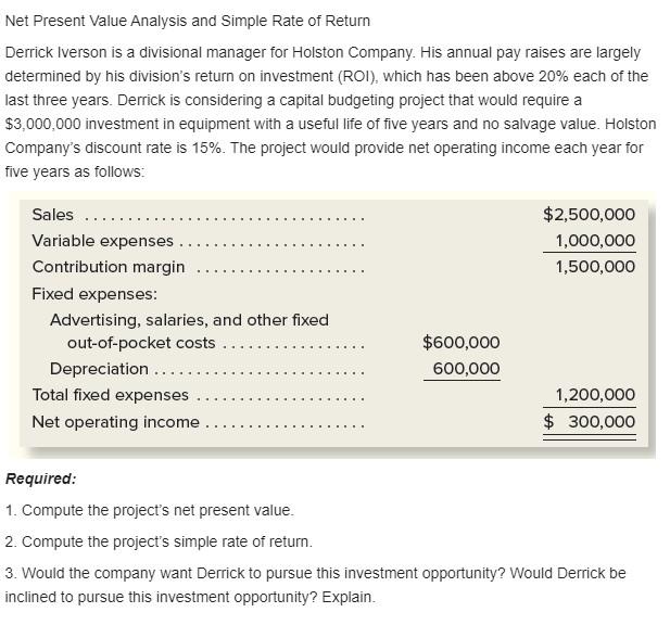 Net Present Value Analysis and Simple Rate of Return Derrick Iverson