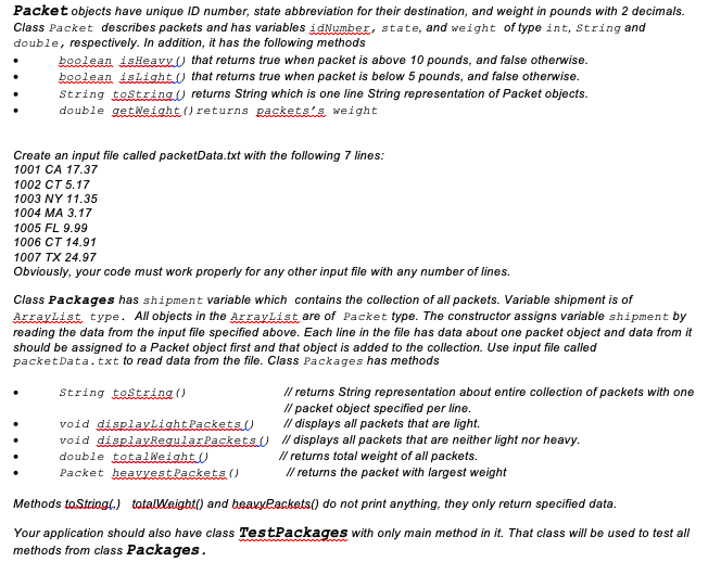 Packet objects have unique ID number, state abbreviation for their destination,