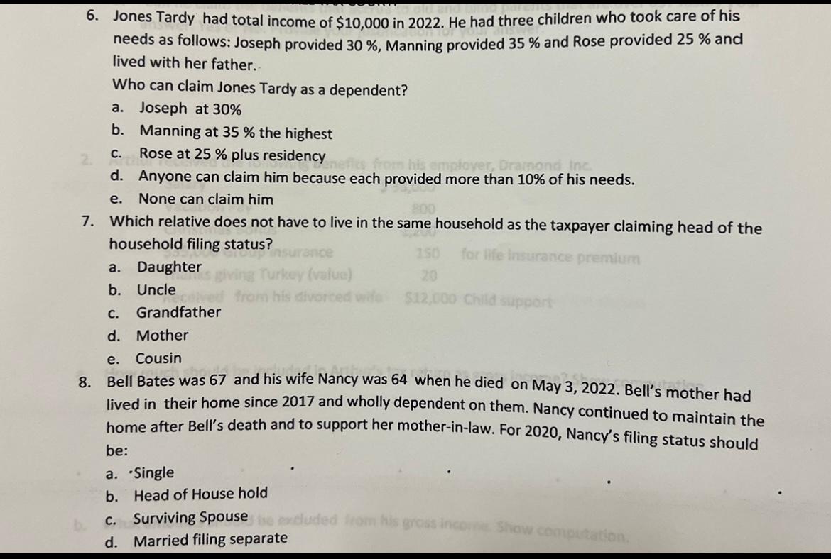 Federal / State Tax Practice Questions: Please answer 6-8 6. Jones Tardy