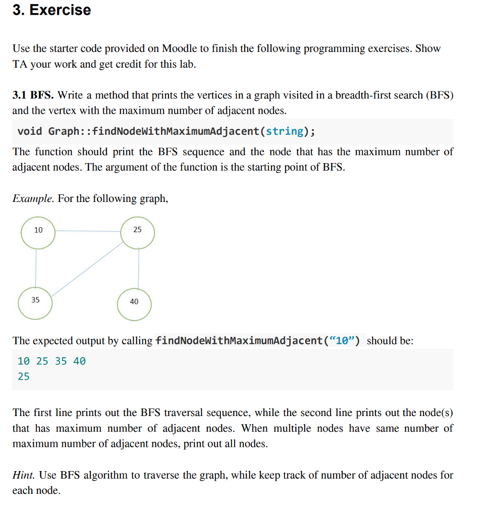 BFS and DFS search. Use C++. "Starter Code:" 3. Exercise Use the