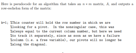  Here is pseudocode for an algorithm that takes an nxm matrix,