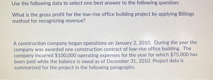 PLEASE HELP ASAP...THANKS BILLING METHOD FOR RECOGNIZING REVENUE Use the following
