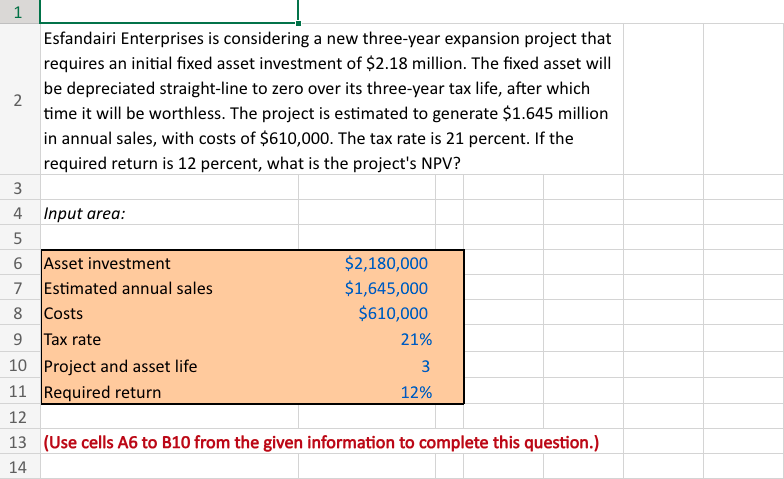 2 : Please type the Excel formula for NPV only. I have