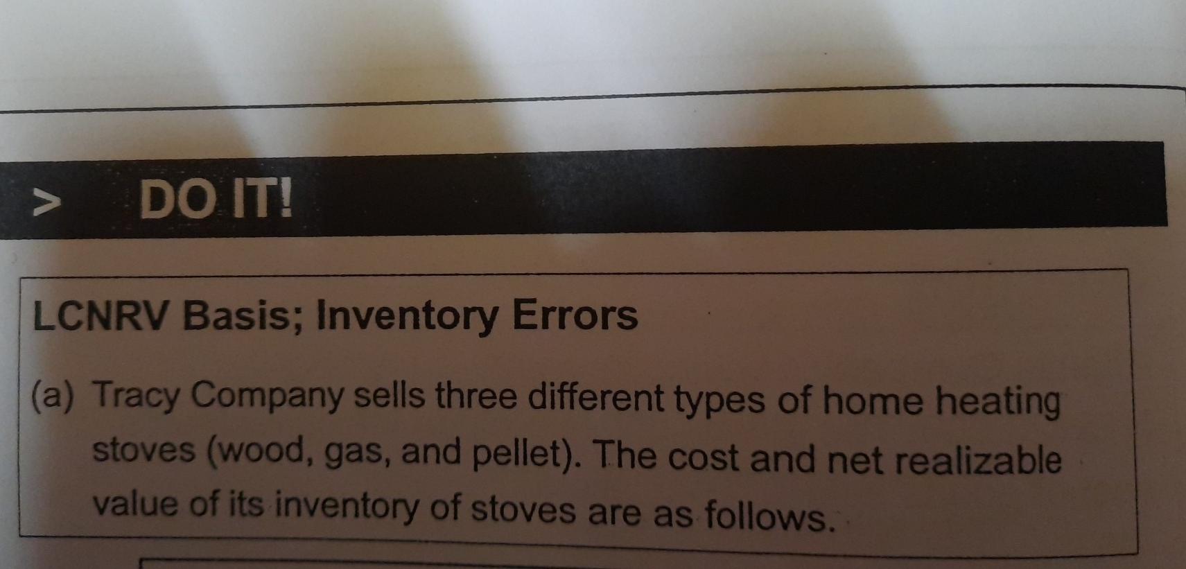  DO IT! LCNRV Basis; Inventory Errors (a) Tracy Company sells three