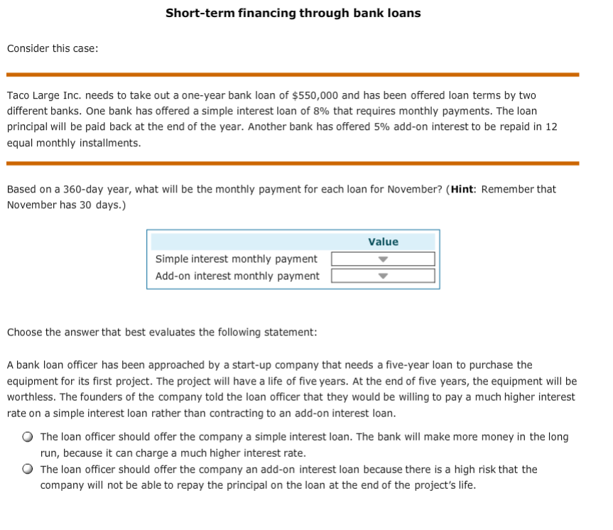 Consider this case: Taco Large Inc. needs to take out a