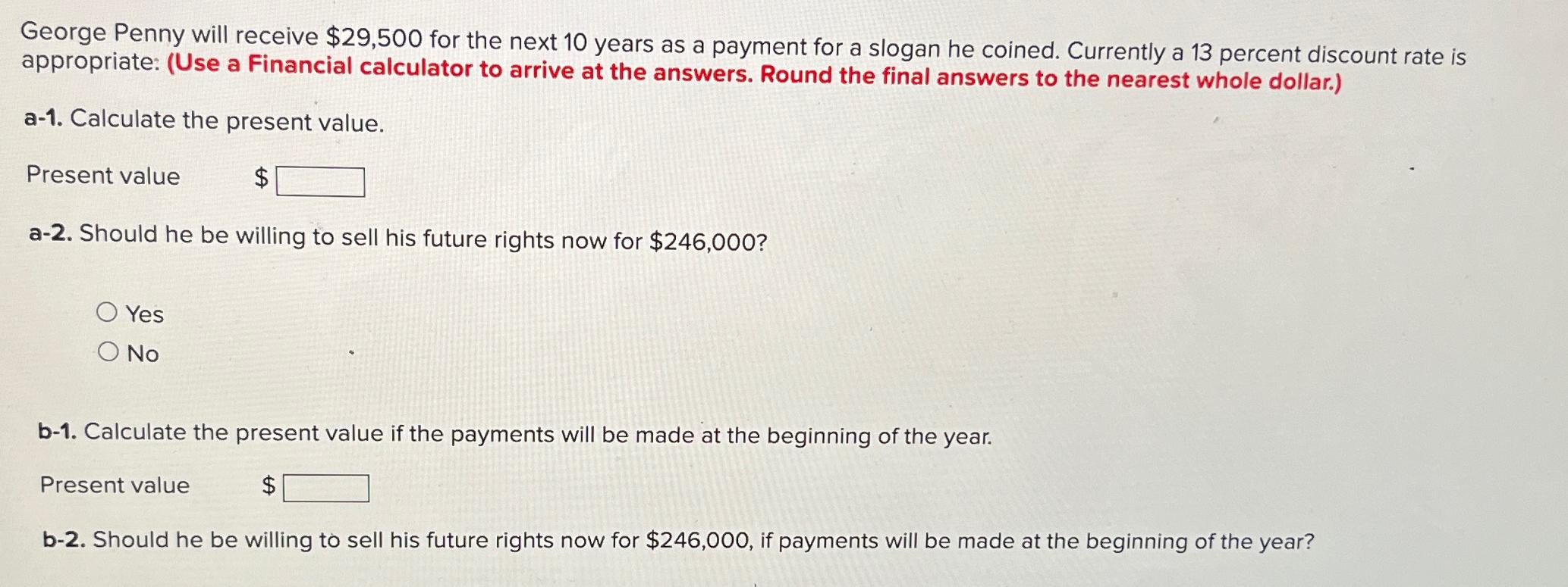  George Penny will receive $29,500 for the next 10 years as