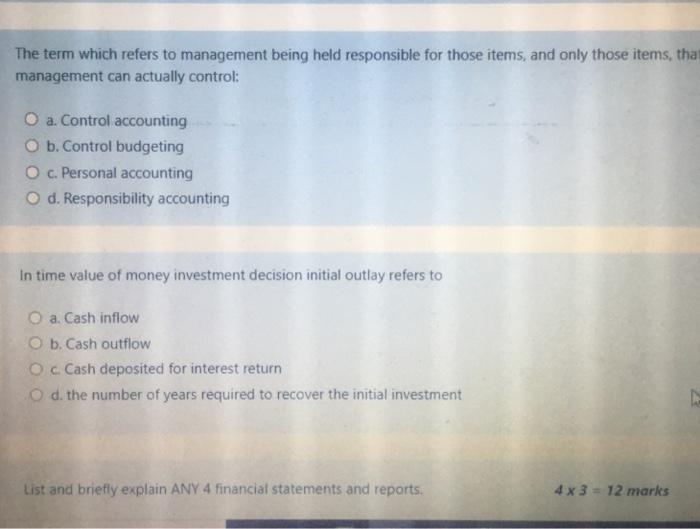  The term which refers to management being held responsible for those