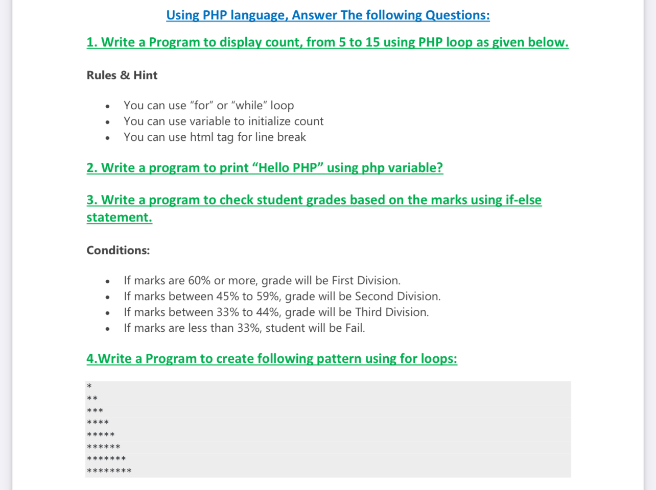  Using PHP language, Answer The following Questions: Write a Program to