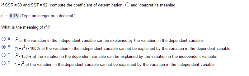 If SSR = 69 and SST = 92. compute the coefficient